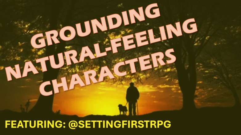 Episode 72: A Friendly, Conversation about Natural-Feeling&nbsp;Characters~